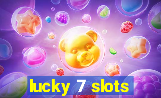 lucky 7 slots